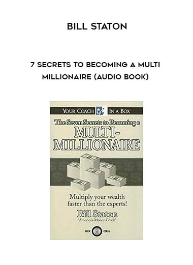 7 Secrets to Becoming a Multi Millionaire (Audio Book) by Bill Staton of https://crabaca.store/