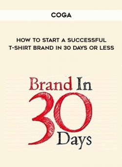 COGA - HOW TO START A SUCCESSFUL T-SHIRT BRAND IN 30 DAYS OR LESS of https://crabaca.store/