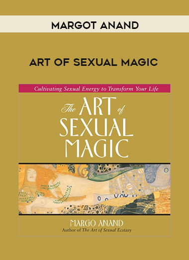 ART OF SEXUAL MAGIC by Margot Anand of https://crabaca.store/