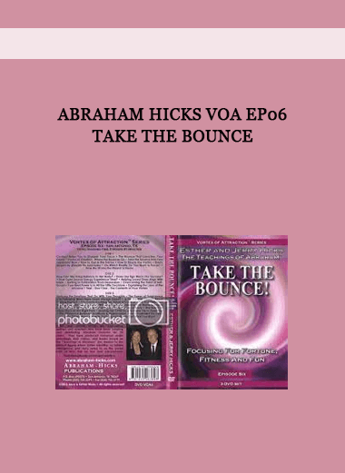 Abraham Hicks VOA EP06 Take The Bounce of https://crabaca.store/