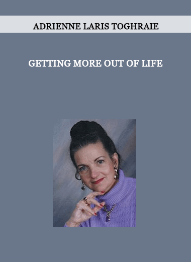 Adrienne Laris Toghraie - Getting More Out of Life of https://crabaca.store/