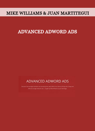 Advanced Adword Ads by Mike Williams & Juan Martitegui of https://crabaca.store/