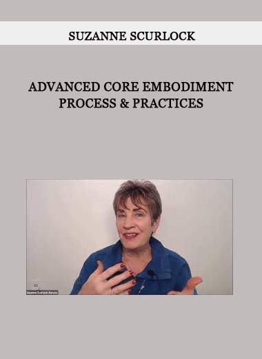 Advanced Core Embodiment Process & Practices from Suzanne Scurlock of https://crabaca.store/