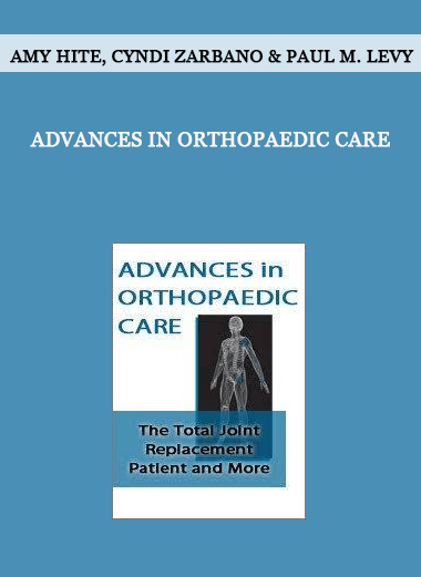 Advances in Orthopaedic Care from Amy Hite