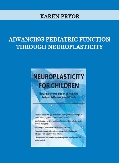 Advancing Pediatric Function Through Neuroplasticity from Karen Pryor of https://crabaca.store/