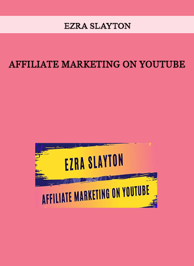 Affiliate Marketing On Youtube by Ezra Slayton of https://crabaca.store/