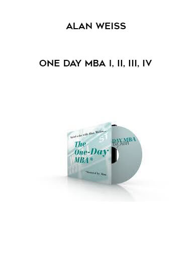 Alan Weiss - One Day MBA I