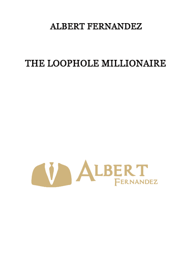 Albert Fernandez - The LoopHole Millionaire of https://crabaca.store/