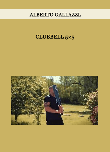 Alberto Gallazzl - Clubbell 5×5 of https://crabaca.store/