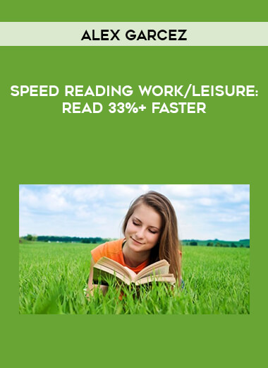 Alex Garcez - Speed Reading Work/Leisure: Read 33%+ Faster of https://crabaca.store/