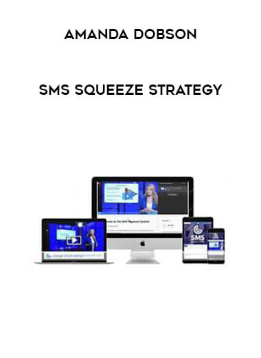 Amanda Dobson – SMS Squeeze Strategy of https://crabaca.store/