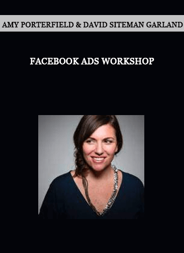 Amy Porterfield & David Siteman Garland - Facebook Ads Workshop of https://crabaca.store/