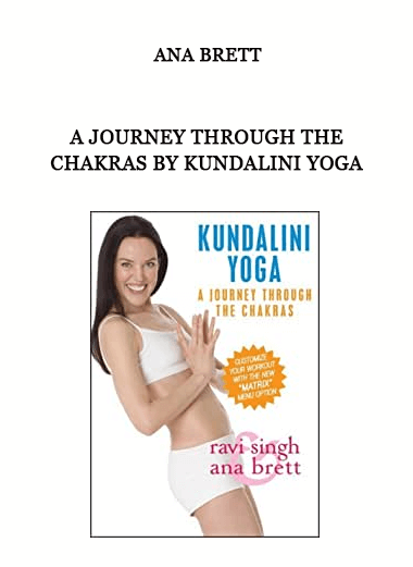 Ana Brett - A Journey Through The Chakras by Kundalini Yoga of https://crabaca.store/
