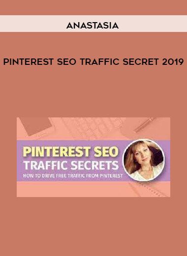 Anastasia - Pinterest SEO Traffic Secret 2019 of https://crabaca.store/