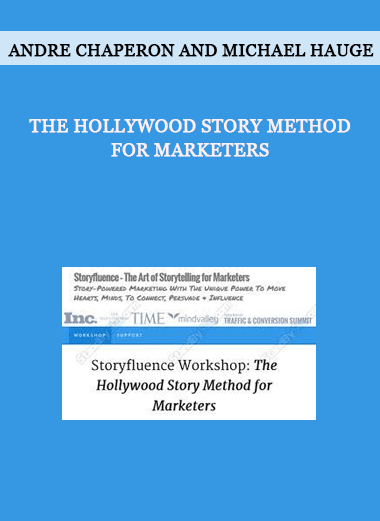 Andre Chaperon and Michael Hauge - The Hollywood Story Method for Marketers of https://crabaca.store/
