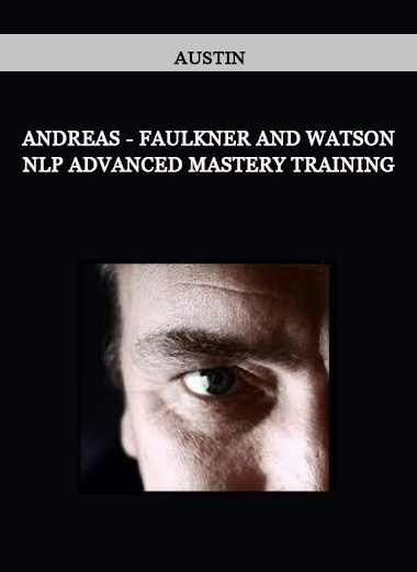 Andreas - Faulkner and Watson - NLP Advanced Mastery Training by Austin of https://crabaca.store/