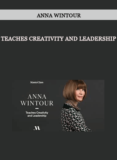 Anna Wintour - Teaches Creativity and Leadership of https://crabaca.store/