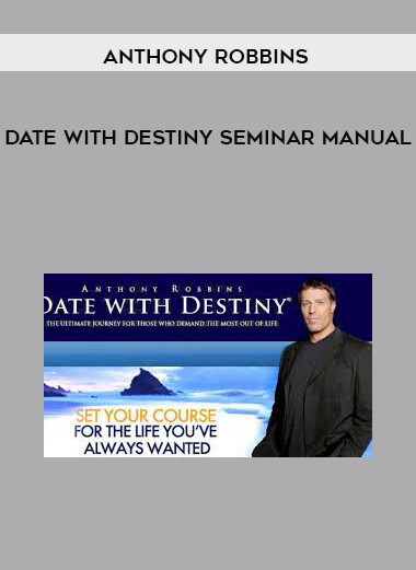Anthony Robbins - Date with Destiny Seminar Manual of https://crabaca.store/