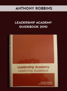 Anthony Robbins – Leadership Academy Guidebook 2010 of https://crabaca.store/
