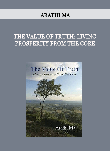 Arathi Ma - The Value of Truth: Living Prosperity From the Core of https://crabaca.store/
