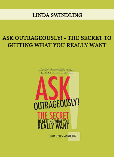 Ask Outrageously! - The Secret to Getting What You Really Want by Linda Swindling of https://crabaca.store/