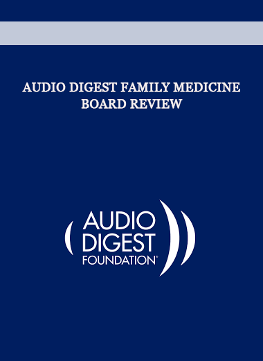 Audio Digest Family Medicine Board Review of https://crabaca.store/