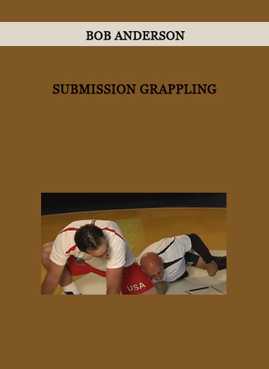 BOB ANDERSON - SUBMISSION GRAPPLING of https://crabaca.store/