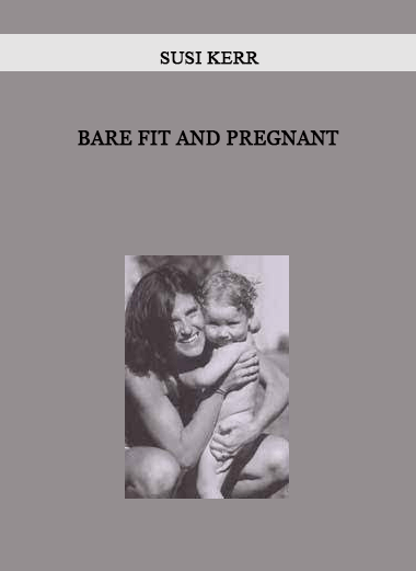 Bare Fit and Pregnant from Susi Kerr of https://crabaca.store/