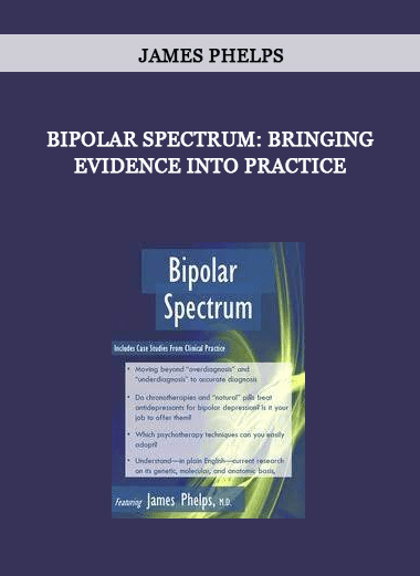 Bipolar Spectrum: Bringing Evidence into Practice by James Phelps of https://crabaca.store/