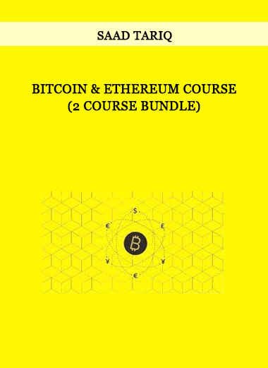 Bitcoin & Ethereum Course (2 Course Bundle) by Saad Tariq of https://crabaca.store/