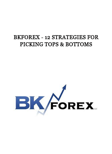 Bkforex - 12 Strategies for Picking Tops & Bottoms of https://crabaca.store/