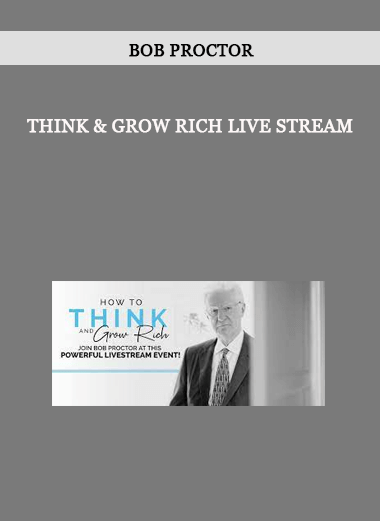 Bob Proctor - Think & Grow Rich Live Stream of https://crabaca.store/