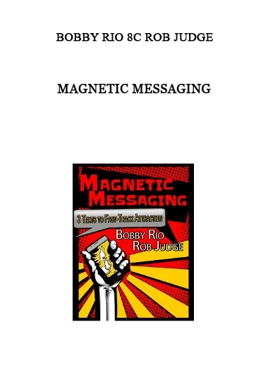 Bobby Rio 8c Rob Judge - Magnetic Messaging of https://crabaca.store/
