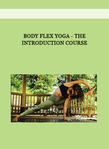 Body Flex Yoga - THE INTRODUCTION COURSE of https://crabaca.store/