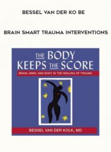 Brain Smart - Trauma Interventions by Bessel Van der Kolk of https://crabaca.store/