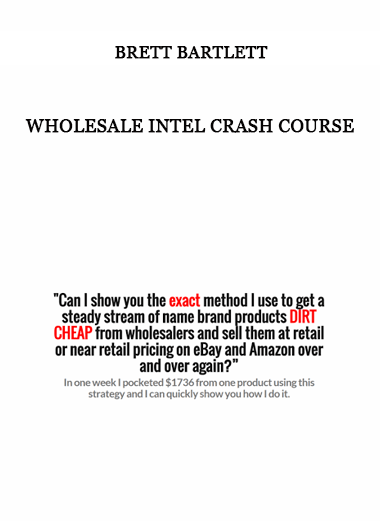 Brett Bartlett - Wholesale Intel Crash Course of https://crabaca.store/