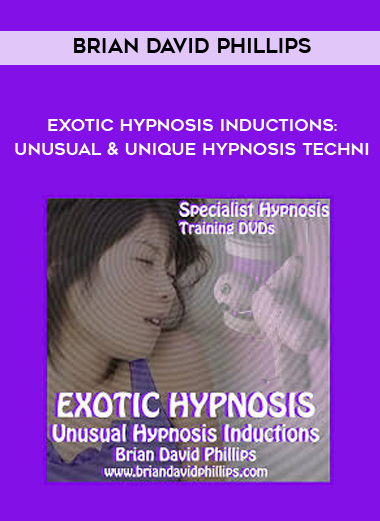 Brian David Phillips - Exotic Hypnosis Inductions: Unusual & Unique Hypnosis Techni of https://crabaca.store/