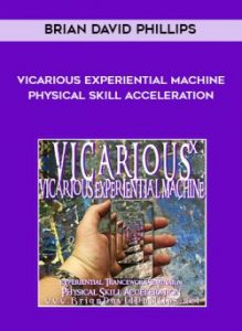 Brian David Phillips - VICARIOUS EXPERIENTIAL MACHINE Physical Skill Acceleration of https://crabaca.store/