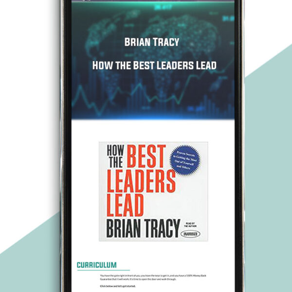 Brian Tracy – How the Best Leaders Lead of https://crabaca.store/