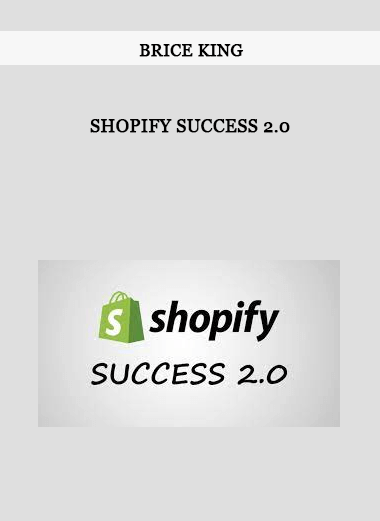 Brice King - Shopify Success 2.0 of https://crabaca.store/