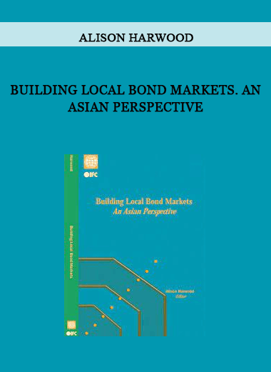 Building Local Bond Markets. An Asian Perspective by Alison Harwood of https://crabaca.store/