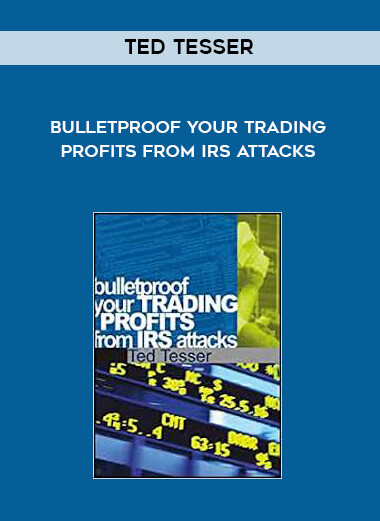 Bulletproof Your Trading Profits from IRS Attacks by Ted Tesser of https://crabaca.store/