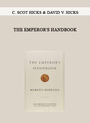 C. Scot Hicks & David V. Hicks - The Emperor's Handbook of https://crabaca.store/