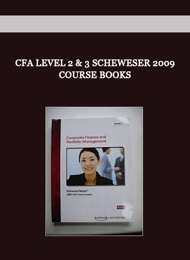 CFA Level 2 & 3 Scheweser 2009 Course Books of https://crabaca.store/