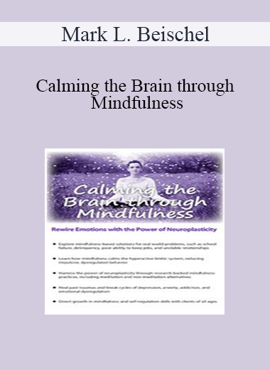 Calming the Brain through Mindfulness  from Mark L. Beischel of https://crabaca.store/