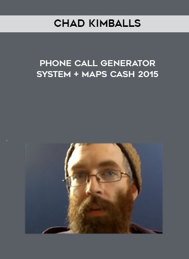 Chad Kimballs – Phone Call Generator System + Maps Cash 2015 of https://crabaca.store/