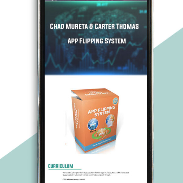 Chad Mureta & Carter Thomas - App Flipping System of https://crabaca.store/