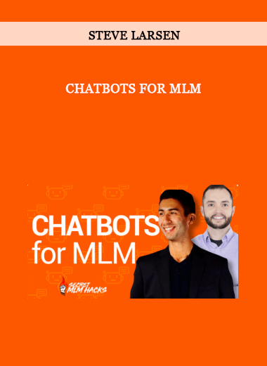 ChatBots For MLM by Steve Larsen of https://crabaca.store/
