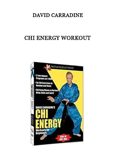 Chi Energy Workout by David Carradine of https://crabaca.store/