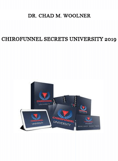 Chirofunnel Secrets University 2019 by Dr. Chad M. Woolner of https://crabaca.store/